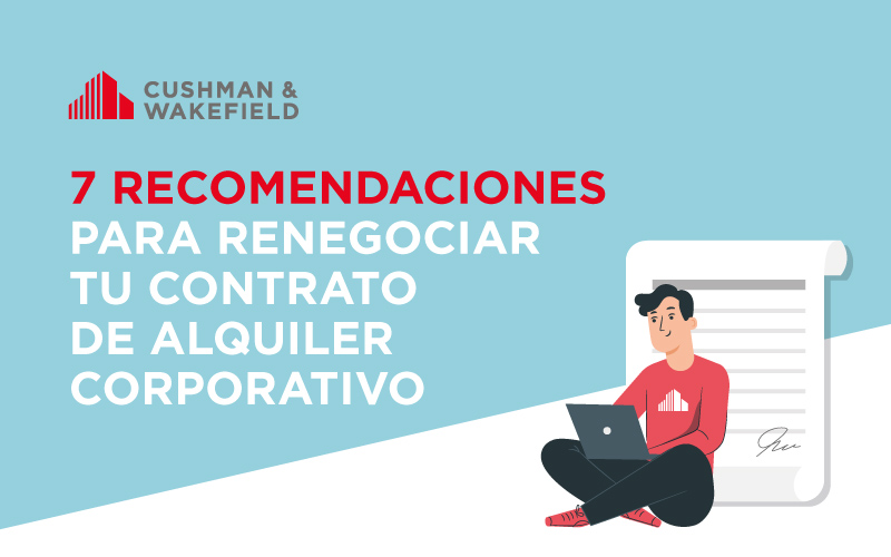 7 Recomendaciones para renegociar tu contrato de alquiler corporativo