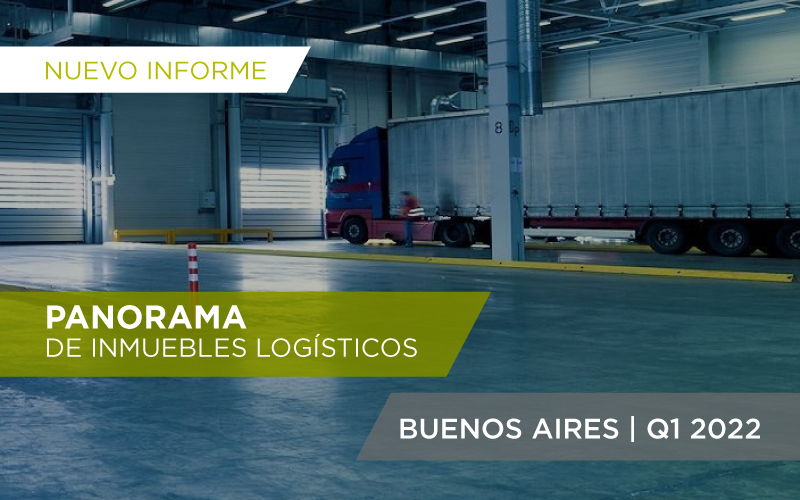 Panorama de Inmuebles Logísticos | Buenos Aires T1 2022