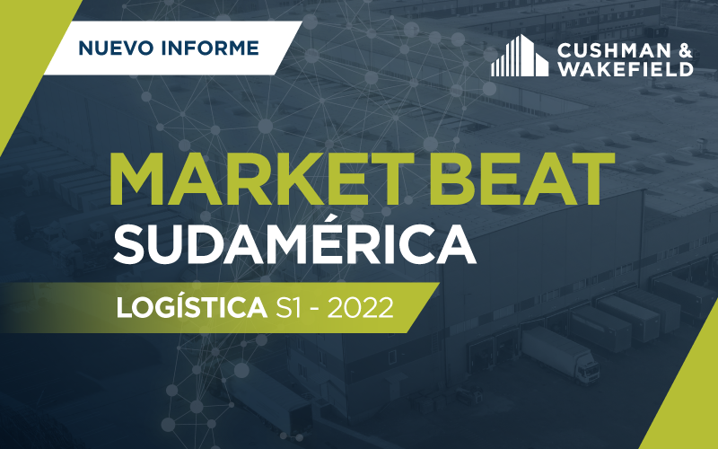 Market Beat Sudamerica Logístico | Buenos Aires 1° semestre 2022