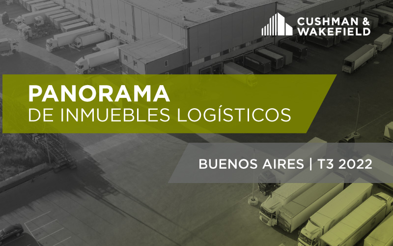 Panorama de Inmuebles Logísticos | Buenos Aires T3 2022