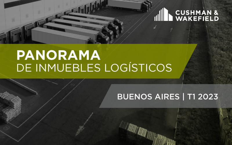 Panorama de Inmuebles Logísticos | Buenos Aires T1 2023